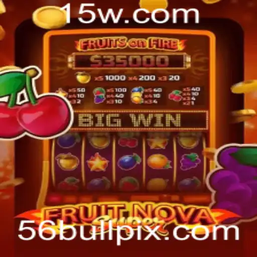 Explorando o Universo de FruitNovaSuper: Divertimento e Estratégia com 56bull